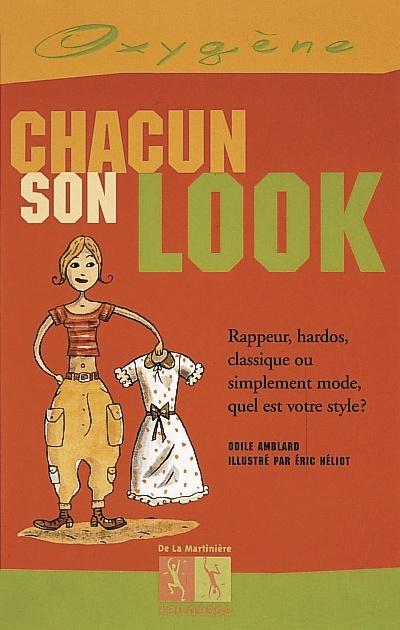 Chacun son look