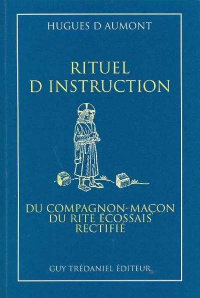 Rituel d'instruction du compagnon-macon r.e.r.