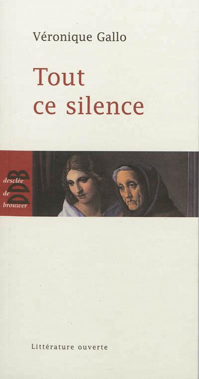 Tout ce silence
