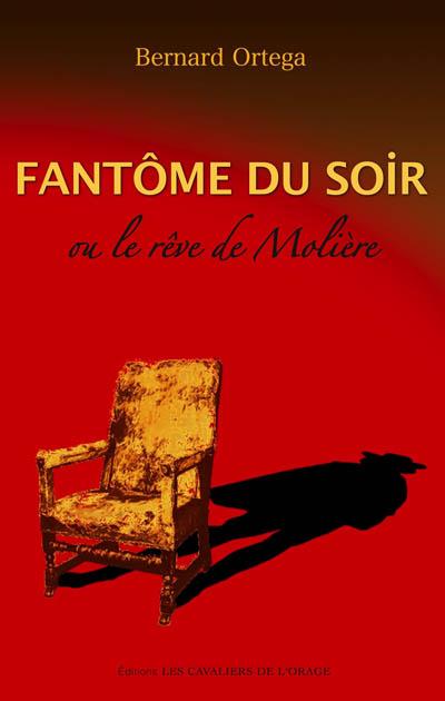 Fantôme du soir ou le rêve de Molière