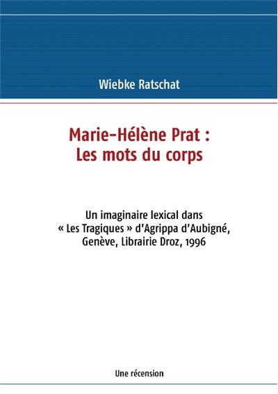 Marie-helene prat: les mots du corps