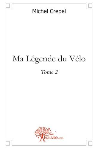 Ma legende du velo