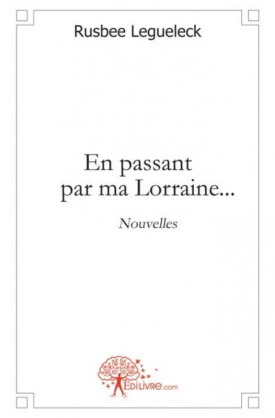 En passant par ma lorraine...