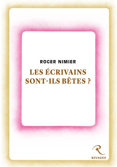 Les ecrivains sont-ils betes