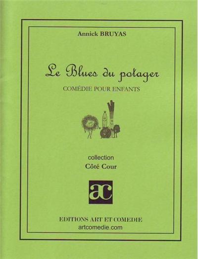 Le blues du potager
