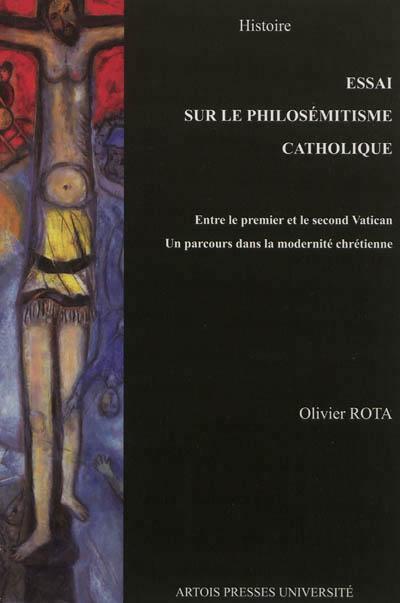 Essai sur le philosemitisme entre le premier et le second concile de vatican