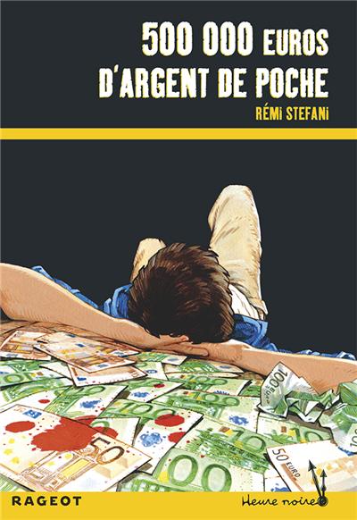 Cinq cent mille euros d'argent de poche