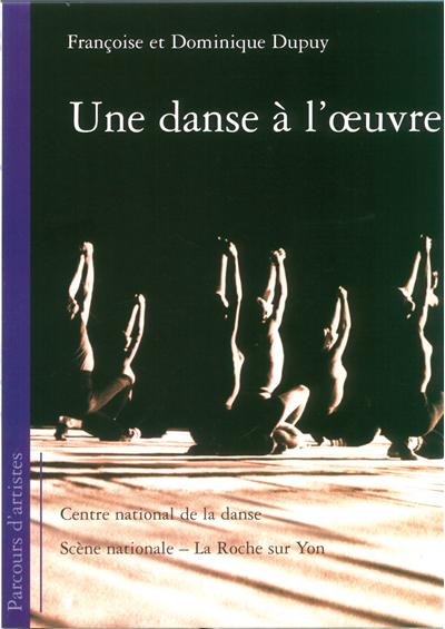 Une danse à l'oeuvre - F. Dupuy - broché