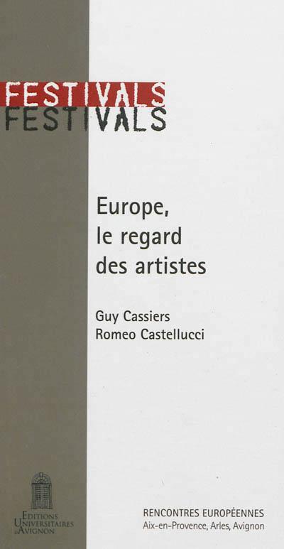 Rencontres européennes des festivals d'Aix, Arles, Avignon