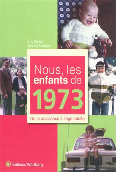 Nous, les enfants de 1973