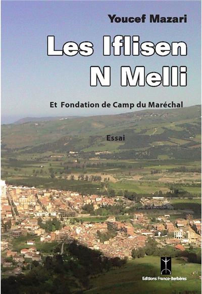 Les Iflisen n Melli et fondation de camp du maréchal