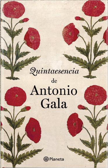 QUINTAESENCIA DE ANTONIO GALA