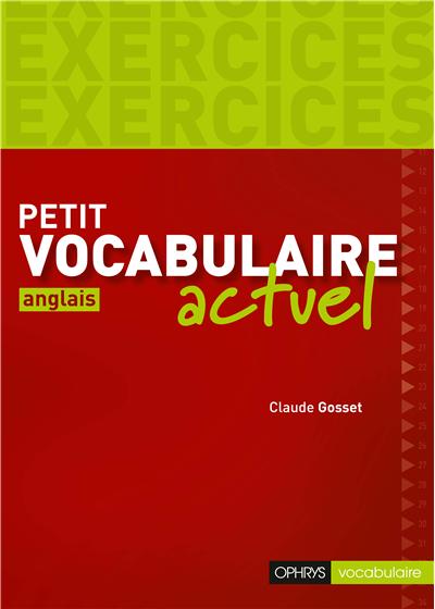 Petit vocabulaire actuel : exercices anglais