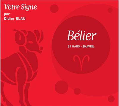 Votre signe par Didier Blau - Bélier
