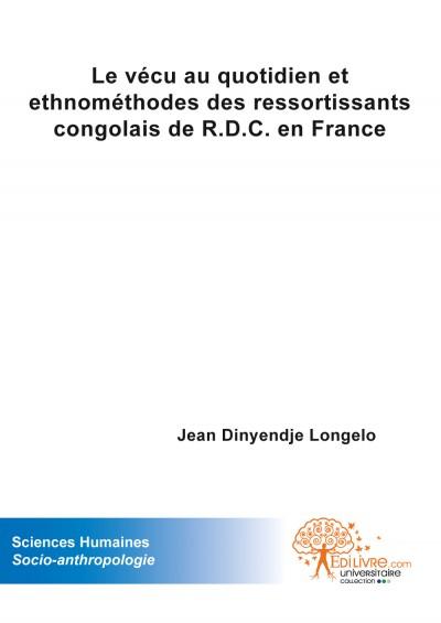 Le vecu au quotidien et ethnomethodes des ressortissants con