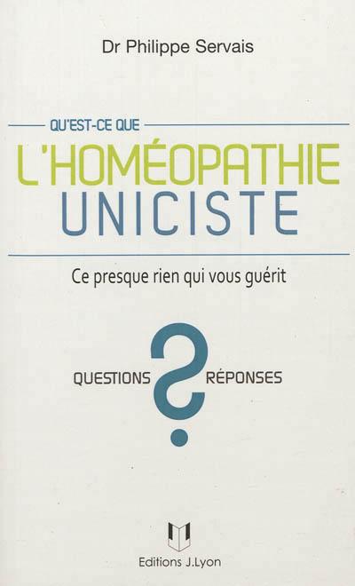 Qu'est-ce que l'homéopathie uniciste ?
