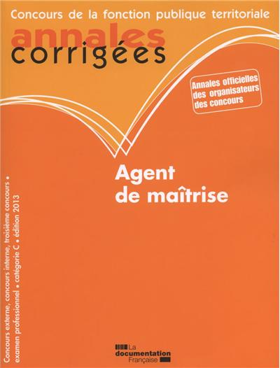 Agent de maîtrise 2013 annales corrigées