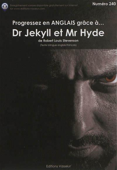 Progresser en anglais grâce à L'étrange cas du Dr Jekyll et de Mr Hyde