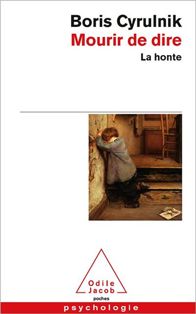 Mourir De Dire La Honte Poche Boris Cyrulnik Achat Livre Fnac Mourir De Dire La Honte Poche Boris Cyrulnik Achat Livre Fnac