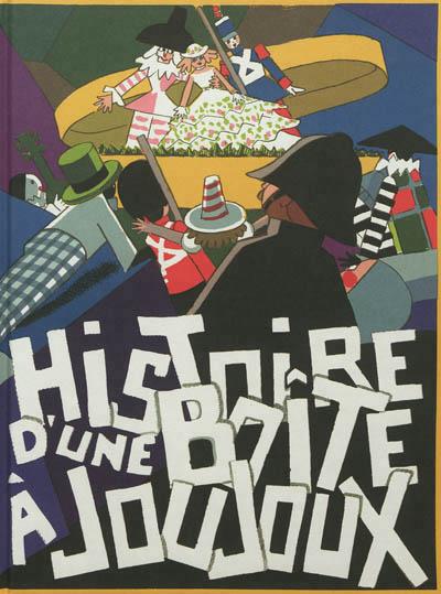 Histoire d'une boîte à joujoux