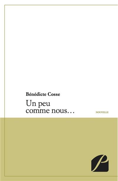 Un peu comme nous...