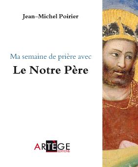 Une semaine de prière avec le Notre Père