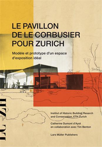 Le pavillon Le Corbusier, Zurich