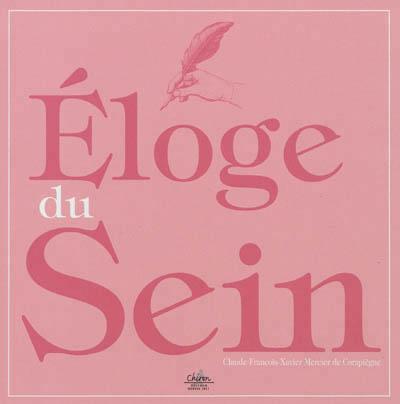 Eloge du sein - Claude-François-Xavier Mercier De Compiègne - broché