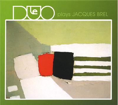 LeDuo Plays Jacques Brel