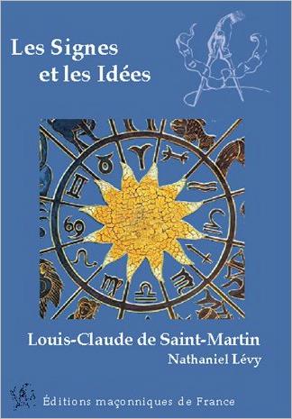 Les Signes et les Idées - Louis-Claude de Saint-Martin