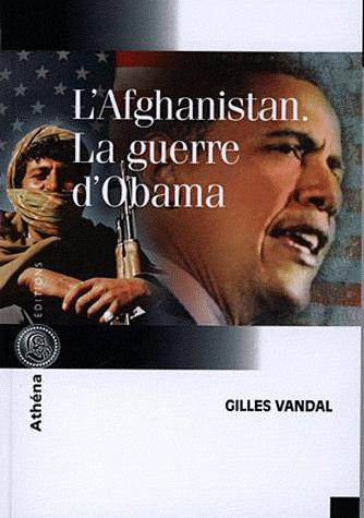 L'Afghanistan : la guerre d'Obama