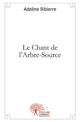 Le chant de l'arbre-source