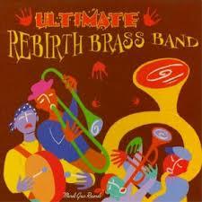 Ultimate rebirth brass band