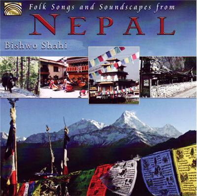 Folk Songs And Soundscapes From Nepal