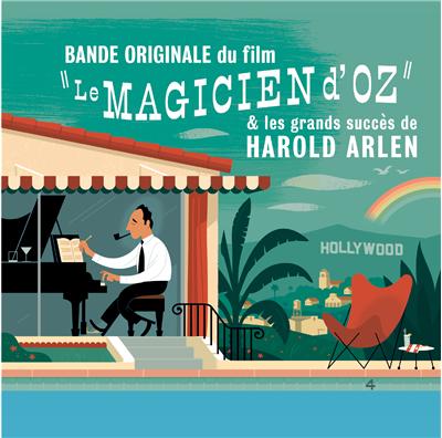 Le magicien d'Oz et les grands succès de Harold Arlen