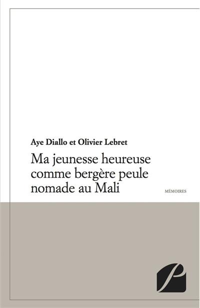 Ma jeunesse comme bergere peule nomade au mali