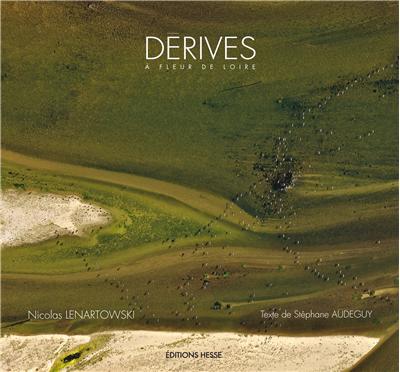 Dérives à fleur de Loire
