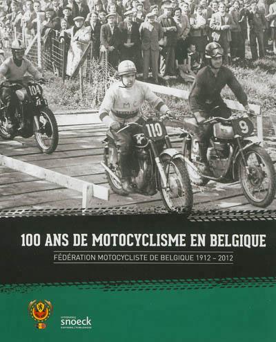 100 ans de motocyclisme en Belgique