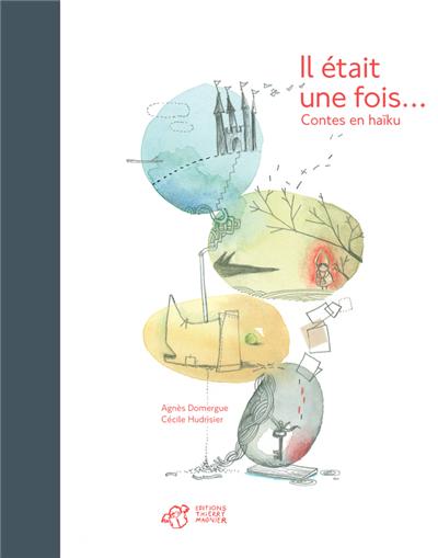 Il était une fois 20 contes en haïkus