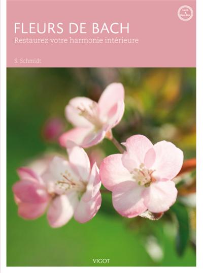 Fleurs de Bach et harmonie intérieure une aide efficace qui a fait ses preuves contre les états de stress psychologique, qu'il soit familial ou professionnel, dans la p