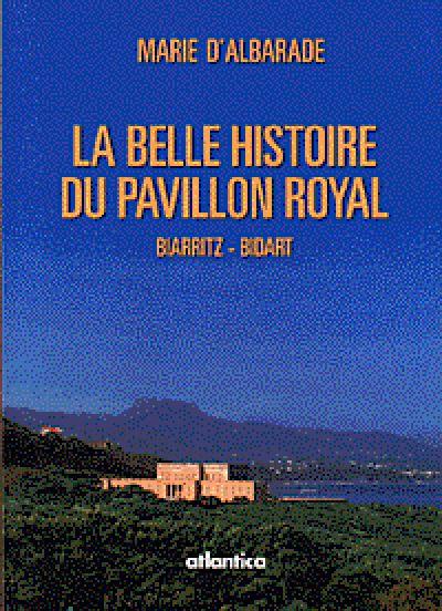 La belle histoire du Pavillon royal