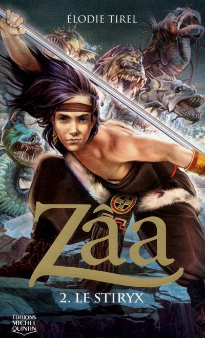 Zaa Tome 02 Zâa Tome 2 Le Stiryx - 