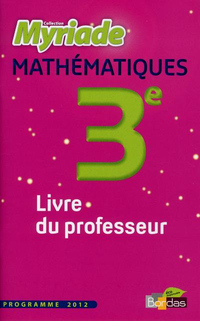 Maths 3e -myriade- livre de professeur 2012 Livre professeur, Edition ...