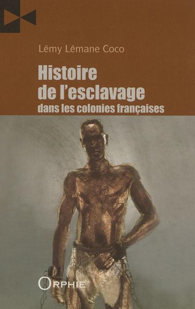 Histoire de l'esclavage dans les colonies françaises