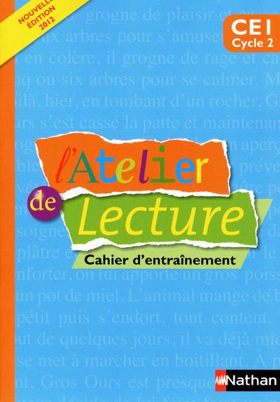 L Atelier De Lecture Cahier D Entrainement Ce1 Cahier D Entrainement Broche Alain Bentolila Collectif Olivier Dartois Achat Livre Fnac