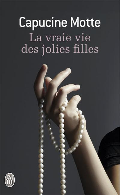 La vraie vie des jolies filles