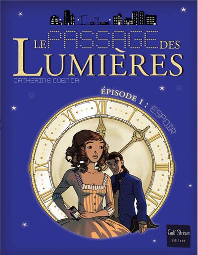 Le Passage des Lumières - tome 1 Espoirs