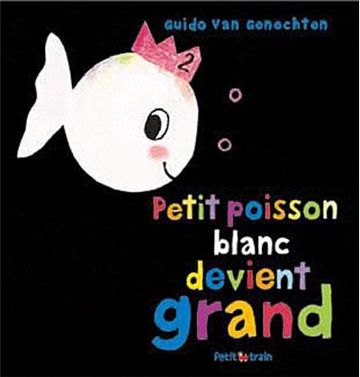Petit poisson devient grand