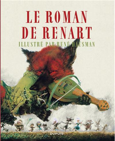 Le roman de Renart - Le roman de Renart