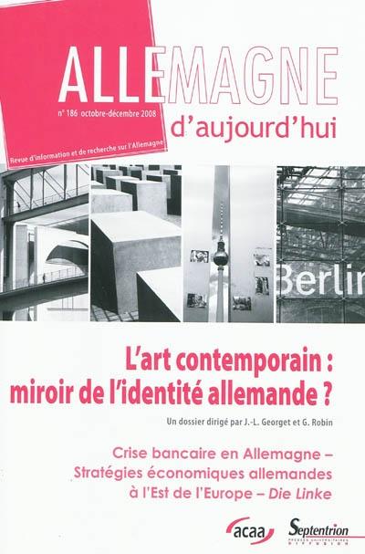 Allemagne d''aujourd''hui, n 186/octobre - decembre 2008